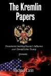 The Kremlin Papers